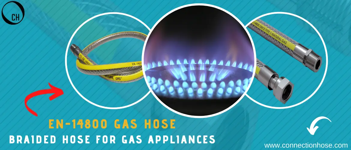 en-14800-stainless-steel-gas-hose-braided-with-covered-for-gas-appliances